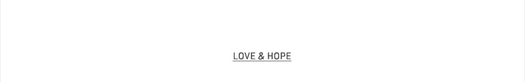 [본문3 타이틀]
LOVE & HOPE
